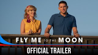 FLY ME TO THE MOON  Official Trailer HD [upl. by Oicafinob523]