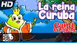 La Reina Curuba Canciones Infantiles  Canticuentos [upl. by Charity]