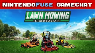 Lawn Mowing Simulator  Review and Discussion  NintendoFuse GameChat [upl. by Tezil]