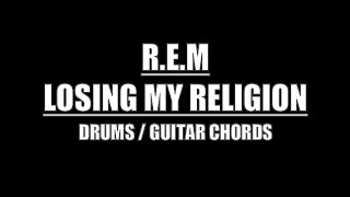 REM  Losing My Religion Drum Tracks Lyrics Chords [upl. by Rosenwald916]