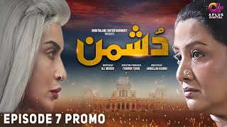 Dushman Episode 7 Promo  Aplus Entertainment [upl. by Gertruda]