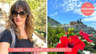 A VERY NORMAL WEEK IN POSITANO Apart From Giant Hailstones The Positano Diaries EP 135 [upl. by Bethezel]