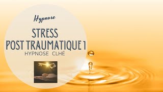 Hypnose se libérer dun choc post traumatique 1 [upl. by Llenoj406]