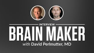 Heroic Interview Brain Maker with David Perlmutter MD [upl. by Ahsienaj]