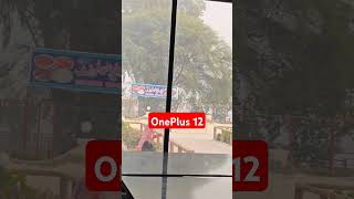 OnePlus 12 camera zooming results live test onepluscommunity smartphone unboxing sialstore [upl. by Armillda]