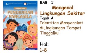 Kurikulum Merdeka Kelas 4 Pendidikan Pancasila Bab 1 Mengenal Lingkungan Sekitar Hal 1 2 3 4 5 6 7 8 [upl. by Akinod224]