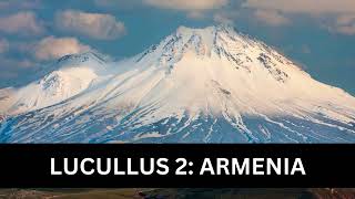 77  Lucullus 2 Armenia [upl. by Diskson446]