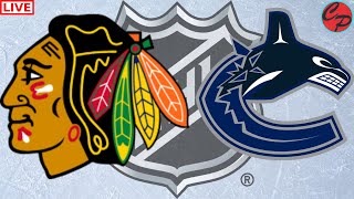 CHICAGO BLACKHAWKS vs VANCOUVER CANUCKS NHL HOCKEY LIVE GAME CAST amp AUDIO [upl. by Gifferd]