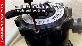 Sand Filter Multiport Valve Troubleshooting Sand Filter Part 2 [upl. by Rezeile251]