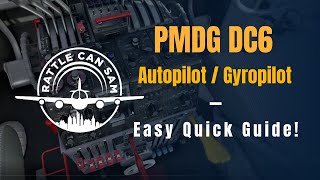 MSFS  PMDG DC6 Easy AutopilotGyropilot Tutorial [upl. by Hayashi]