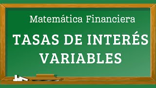 Tasas de interés variables [upl. by Nilyak]