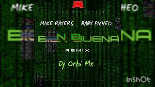 🍑Bien Buena Rmx  Dj Orbi  Baby Picheo Mike Rayers  🍑🔥 [upl. by Naves195]