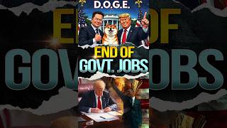 End of Govt Jobs  DOGE  Department of Govt Efficiency elonmusk facts donaldtrump [upl. by Fusuy]