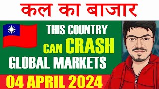 Nifty amp Banknifty Prediction for tomorrow 4th April 2024  Taiwan Earthquake Impact on Markets [upl. by Ekul14]