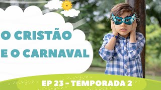 ⚠️ Diga não ao CARNAVAL 🎭 Crianças cristãs e o carnaval [upl. by Chapa899]