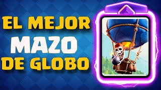 el MEJOR MAZO DE GLOBO EN CLASH ROYALE 🎈 [upl. by Basilio]