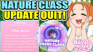 NEW UPDATE OUT NOW New NATURE CLASS Egg Hunt EVENT 10 NEW ITEMS amp MORE Royale High ROBLOX [upl. by Anitserp111]