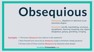 How to Pronounce OBSEQUIOUS l Definition and Synonyms of OBSEQUIOUS by vocabularypronunciation com [upl. by Artus]