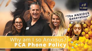 Why am I so Anxious  The Anxious Generation  PCA Cell Phone Policy  The Journey Podcast [upl. by Enoid]