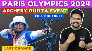 Archery  Final World Qualifying Tournament  Full Schedule  Archery Road to Paris 2024 [upl. by Notsew]