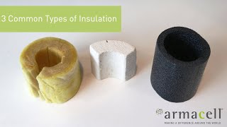 Armacell Answers 3 Types of Insulation Explained [upl. by Moyers]