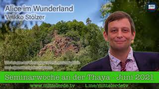 Seminarwoche an der Thaya Juni 2021 Veikko Stölzer Alice im Wunderland [upl. by Ott230]