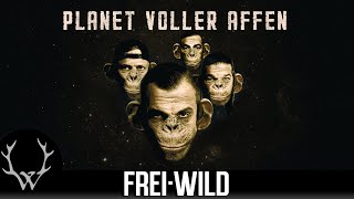 FreiWild  Planet voller Affen Offizielles Video [upl. by Lan]