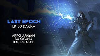 Last Epoch  İlk 30 Dakika [upl. by Allveta]