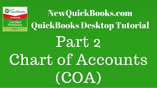 QuickBooks Desktop Tutorial Part 2 Chart of Accounts COA [upl. by Hamford]