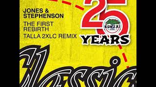 Jones amp Stephenson  The First Rebirth Talla 2XLC Uplifting Remix BONZAI CLASSICS [upl. by Araem53]