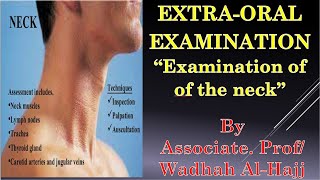 8Extra oral examination2 Examination of the neck–Dr Wadhah Oral diagnosis lecturesدوضاح الحاج [upl. by Fonzie]