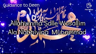 Allahumma Salli Wa Sallim alaa Nabiyyinaa Muhammad  1000 times [upl. by Eleahcim373]