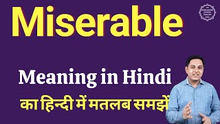 Miserable meaning in Hindi  Miserable का हिंदी में अर्थ  explained Miserable in Hindi [upl. by Eihpos]