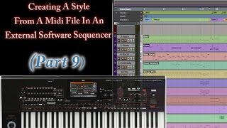 Part 9Creating Style From Midi In An External Sequencer [upl. by Southworth546]