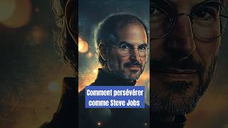 Comment persévérer comme Steve Jobs [upl. by Fillbert]