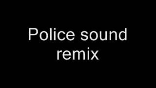 Police Siren Remix [upl. by Gilus757]