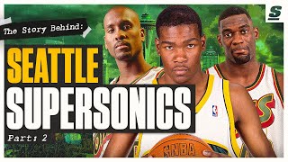 The Story Behind The Seattle SuperSonics  Part 2 [upl. by Ettenej]