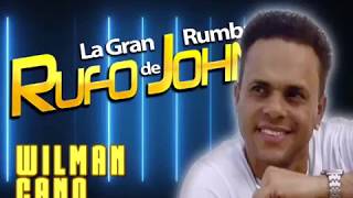 Recuerdos  WILLMAN CANO  La Gran Rumba de Rufo John [upl. by Jenkins]