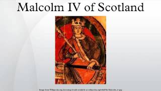 Malcolm IV of Scotland [upl. by Nitsirt171]