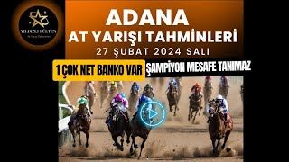 27 Şubat 2024 Salı Adana At Yarışı Tahminleri [upl. by Ellerd]