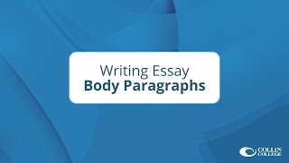 Collin College  Writing Body Paragraphs [upl. by Chaddie]