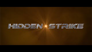 HIDDEN STRIKE  OFFICIAL TRAILER [upl. by Nybbor]