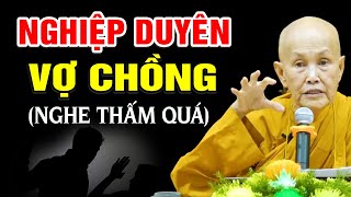 NGHIỆP DUYÊN VỢ CHỒNG nghe thấm lắm  Sư Cô Tâm Tâm [upl. by Frances]