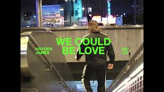 Hayden James amp ARCO  We Could Be Love Official Video [upl. by Kiele805]