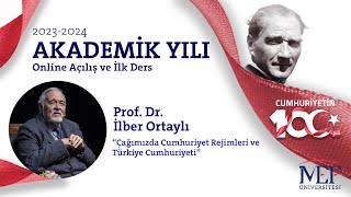 MEF Üniversitesi 20232024 Akademik Yılı Online Açılış Töreni Prof Dr İlber Ortaylı ile İlk Ders [upl. by Cody]