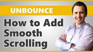 Unbounce How to Add a Scroll amp Smooth Scrolling Link [upl. by Osithe]