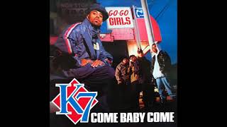 K7  Come Baby Come Extended Version [upl. by Goodman]