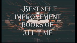 Top 10 Self Improvement Books of All Time [upl. by Assirt]