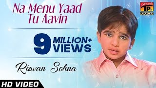 Na Menu Yaad Tu Aavin Rizwan Sohna  Latest Punjabi And Saraiki Song [upl. by Enilrad250]