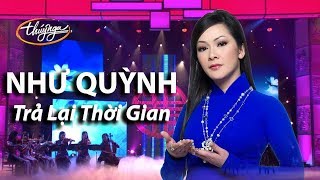 Như Quỳnh  Trả Lại Thời Gian Thanh Sơn PBN 103 [upl. by Ylrebma]